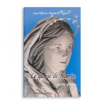 Le Glorie di Maria Parte Prima